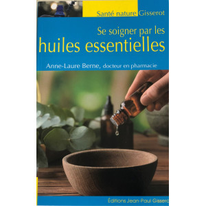 Se soigner par les huiles essentielles